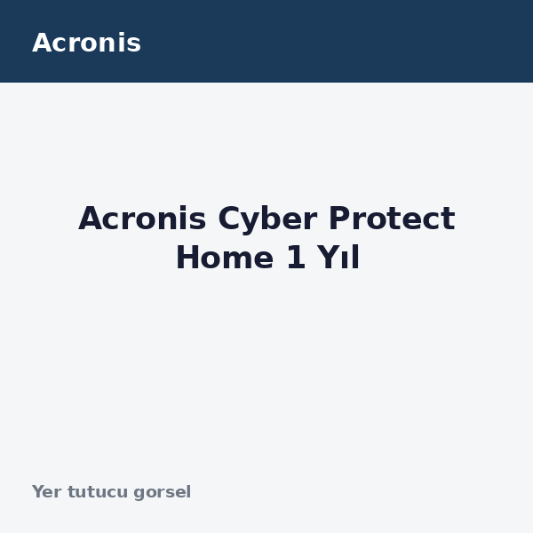 Acronis Cyber Protect Home 1 Yıl
