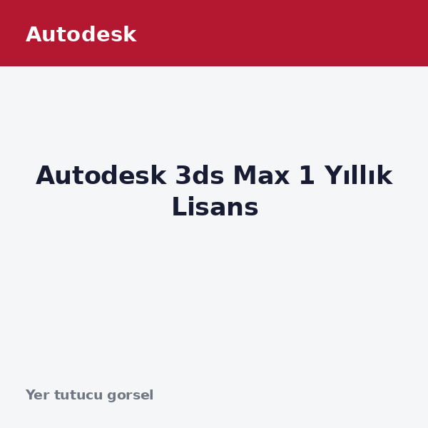 Autodesk 3ds Max 1 Yıllık Lisans