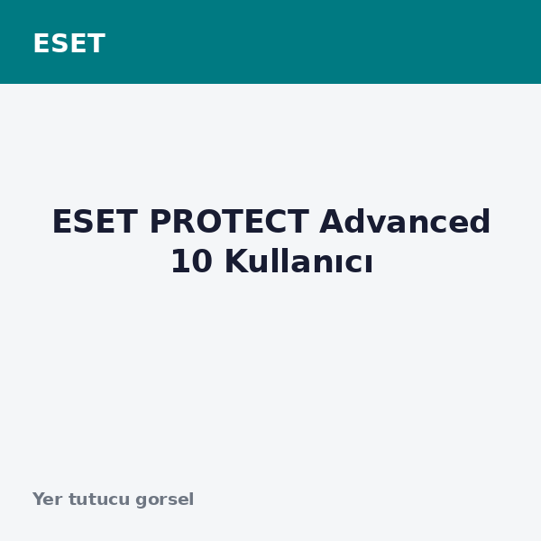 ESET PROTECT Advanced 10 Kullanıcı